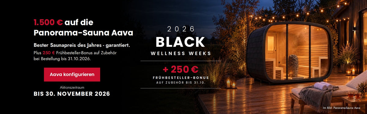 Black Wellness Weeks: 1.500 € auf die Panorama-Sauna Aava, bester Saunapreis des Jahres garantiert, plus 250 € Frühbesteller-Bonus auf Zubehör bis 31.10. Aava konfigurieren