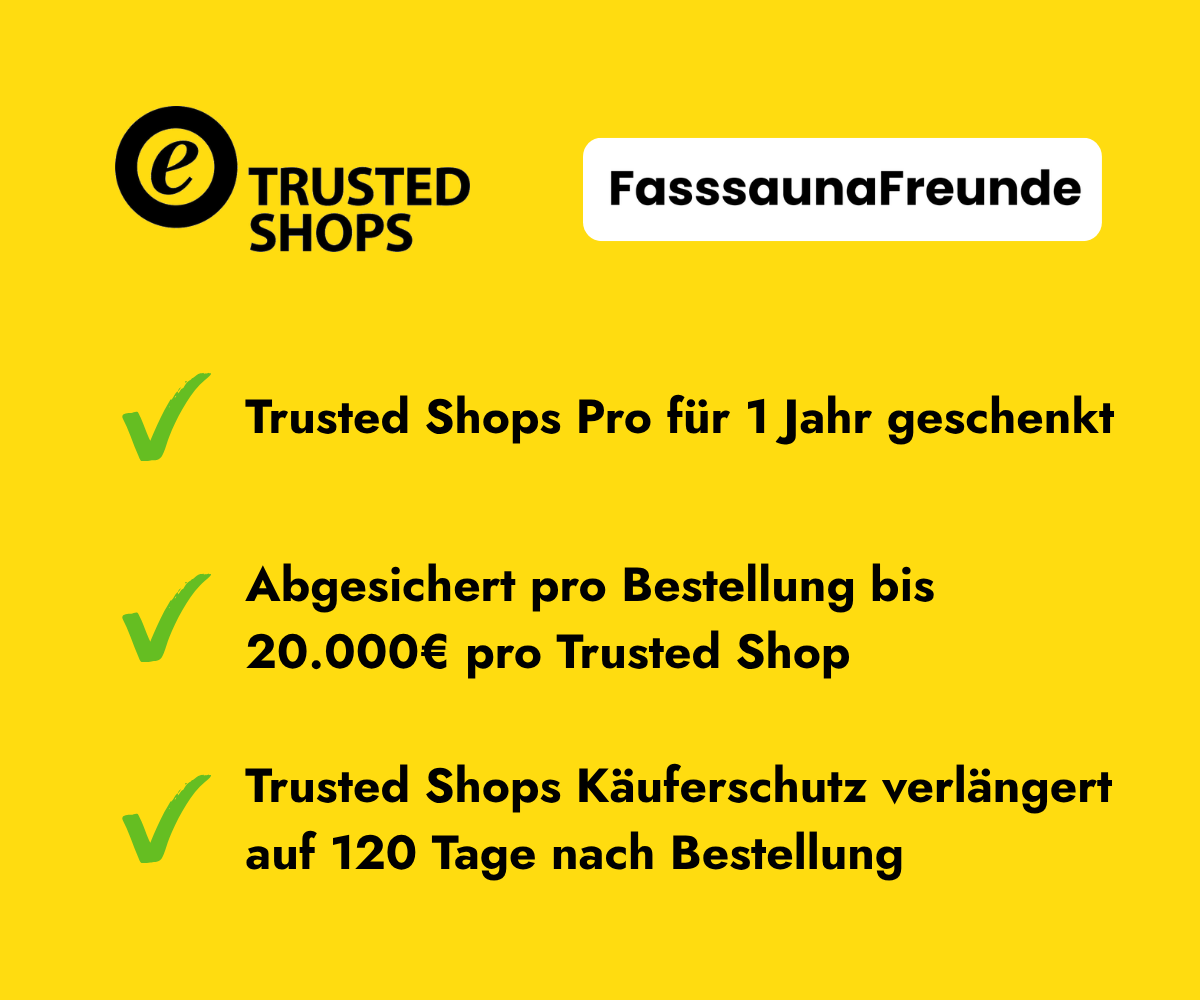Trusted Shops bei FasssaunaFreunde: Käuferschutz PLUS für 1 Jahr geschenkt, abgesichert bis 20.000 € pro Bestellung, Käuferschutz verlängert auf 120 Tage